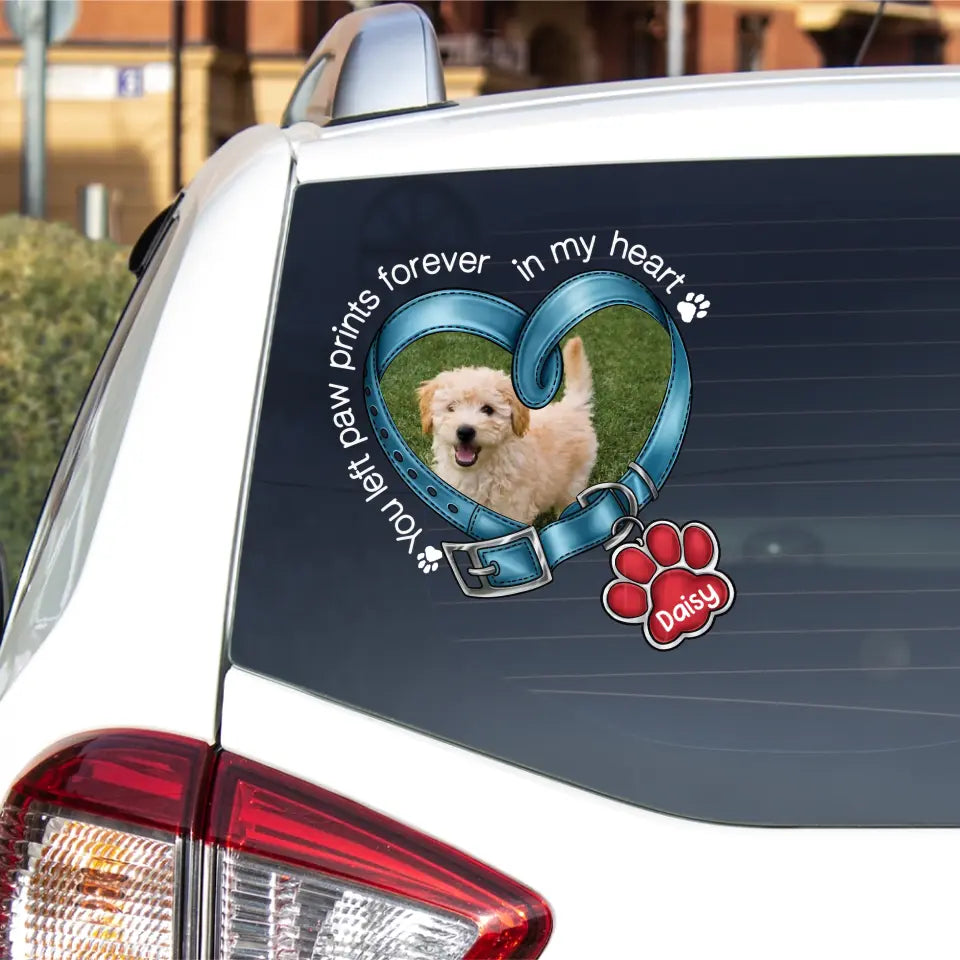 You Left Paw Prints Forever In My Heart - Personalized Decal, Memorial For Dog Lover - PCD71TL