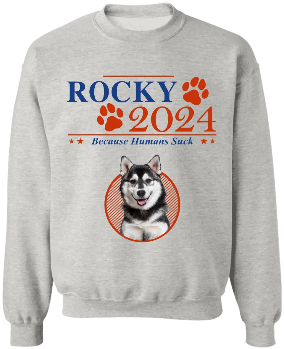 Dogs 2024 Because Humans Suck - Personalized T-Shirt - TS29UP