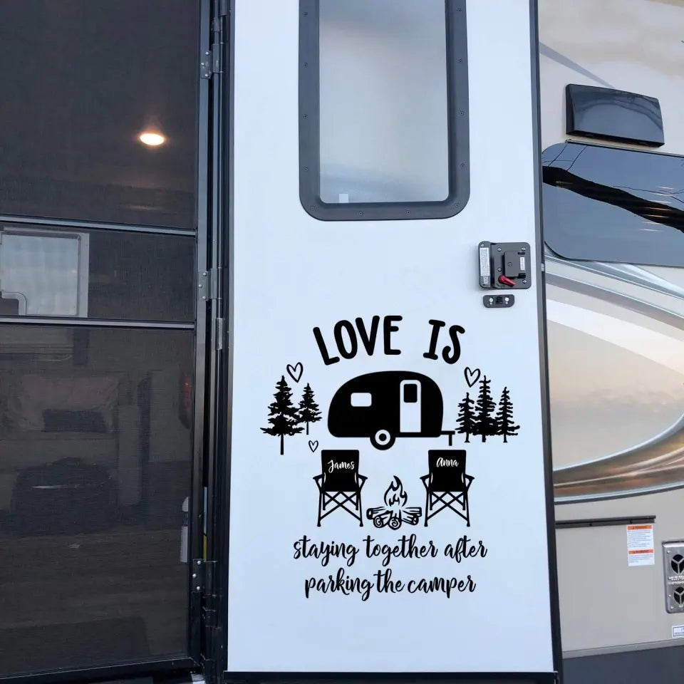 Love Is Staying Together After Parking The Camper - Personalized Decal, Gift For Camping Lovers - PCD98AN