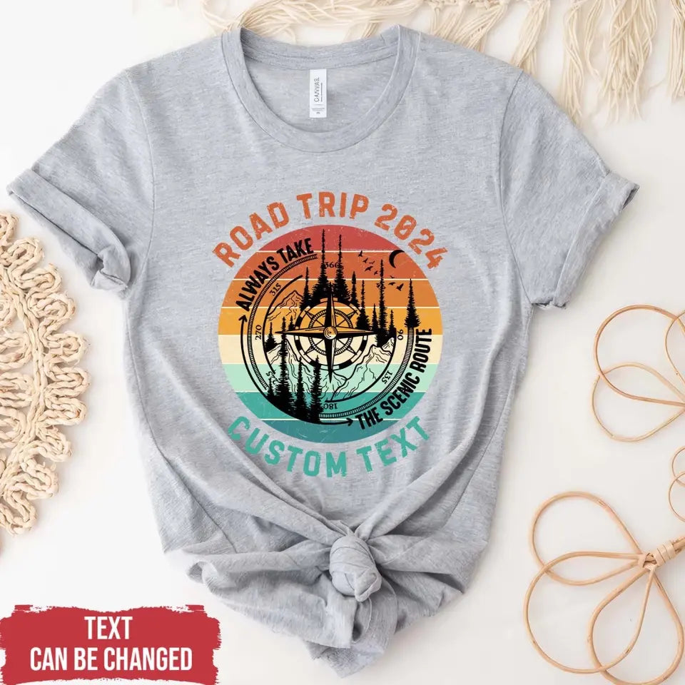 Road Trip 2024, Always Take The Scenic Route - Personalized T-Shirt, Gift For Camping Lovers - TS96AN