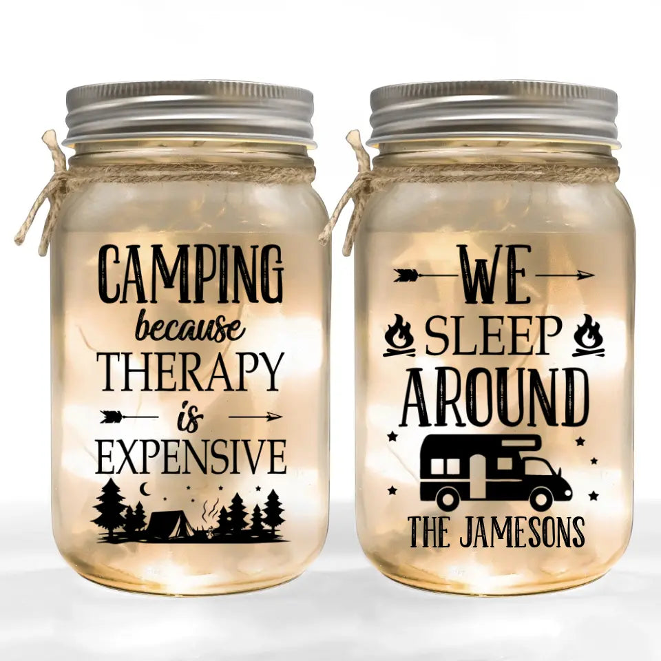 Camping Because Therapy Is Expensive - Personalized Mason Jar Light, Camping Gift - MJL89AN