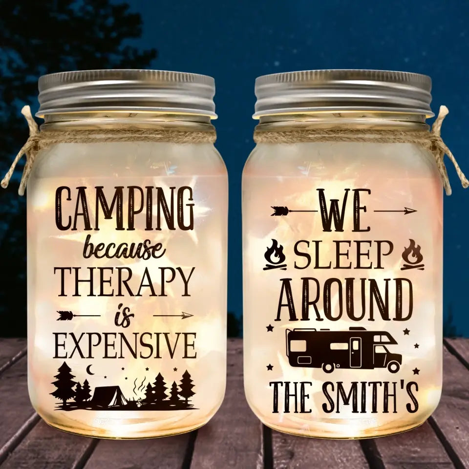 Camping Because Therapy Is Expensive - Personalized Mason Jar Light, Camping Gift - MJL89AN