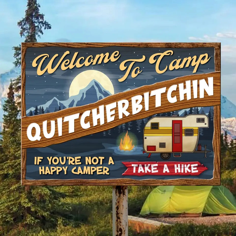 Camp Quitcherbitchin If You're Not A Happy Camper Take A Hike - Personalized Metal Sign, Camping Gift - MTS101AN