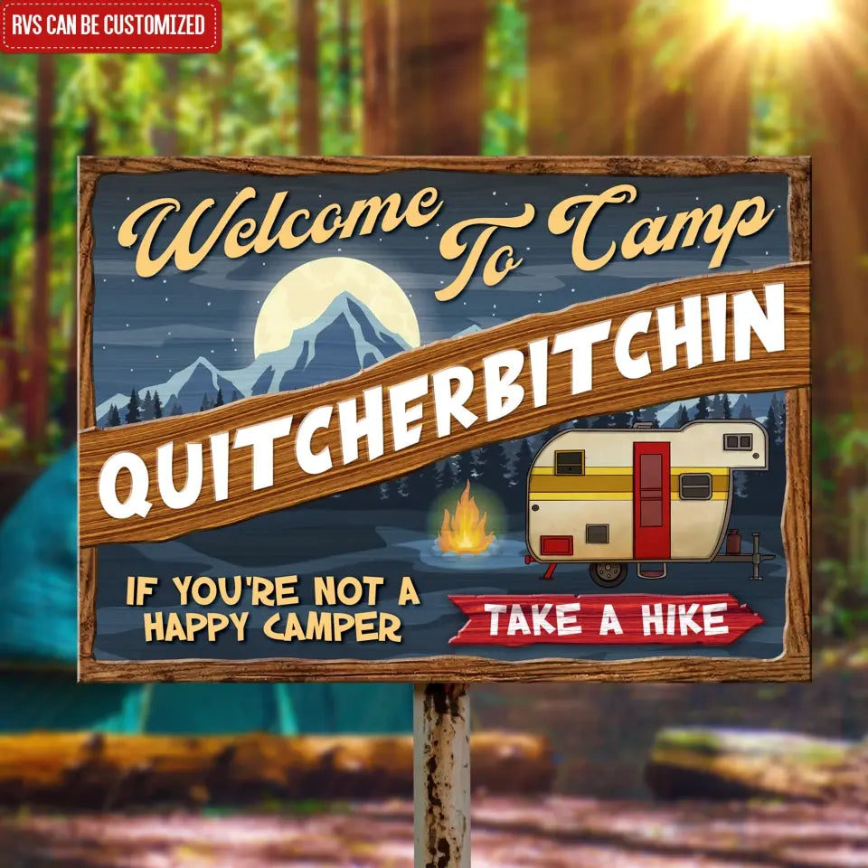 Camp Quitcherbitchin If You're Not A Happy Camper Take A Hike - Personalized Metal Sign, Camping Gift - MTS101AN