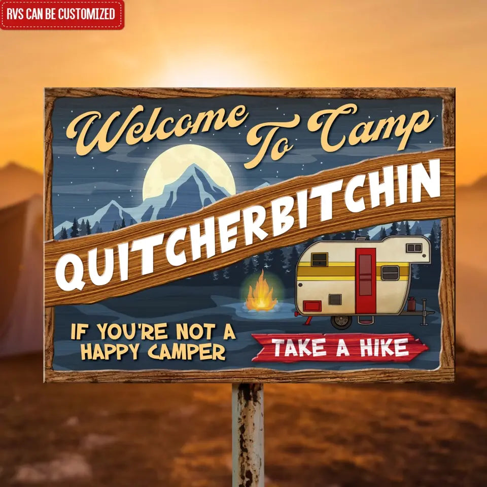 Camp Quitcherbitchin If You're Not A Happy Camper Take A Hike - Personalized Metal Sign, Camping Gift - MTS101AN