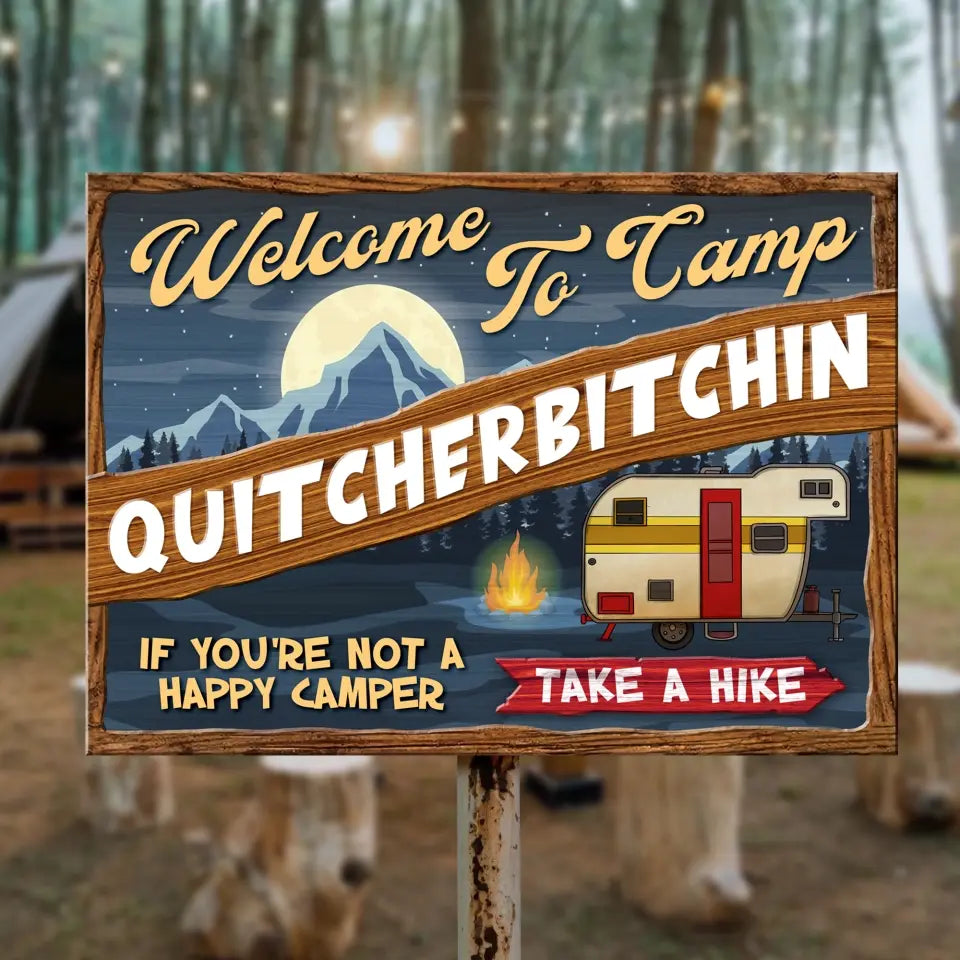 Camp Quitcherbitchin If You're Not A Happy Camper Take A Hike - Personalized Metal Sign, Camping Gift - MTS101AN