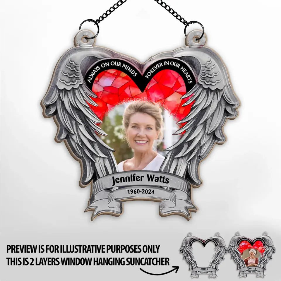 Always On Our Minds Forever In Our Hearts - Personalized Window Hanging Suncatcher - WHS62TL