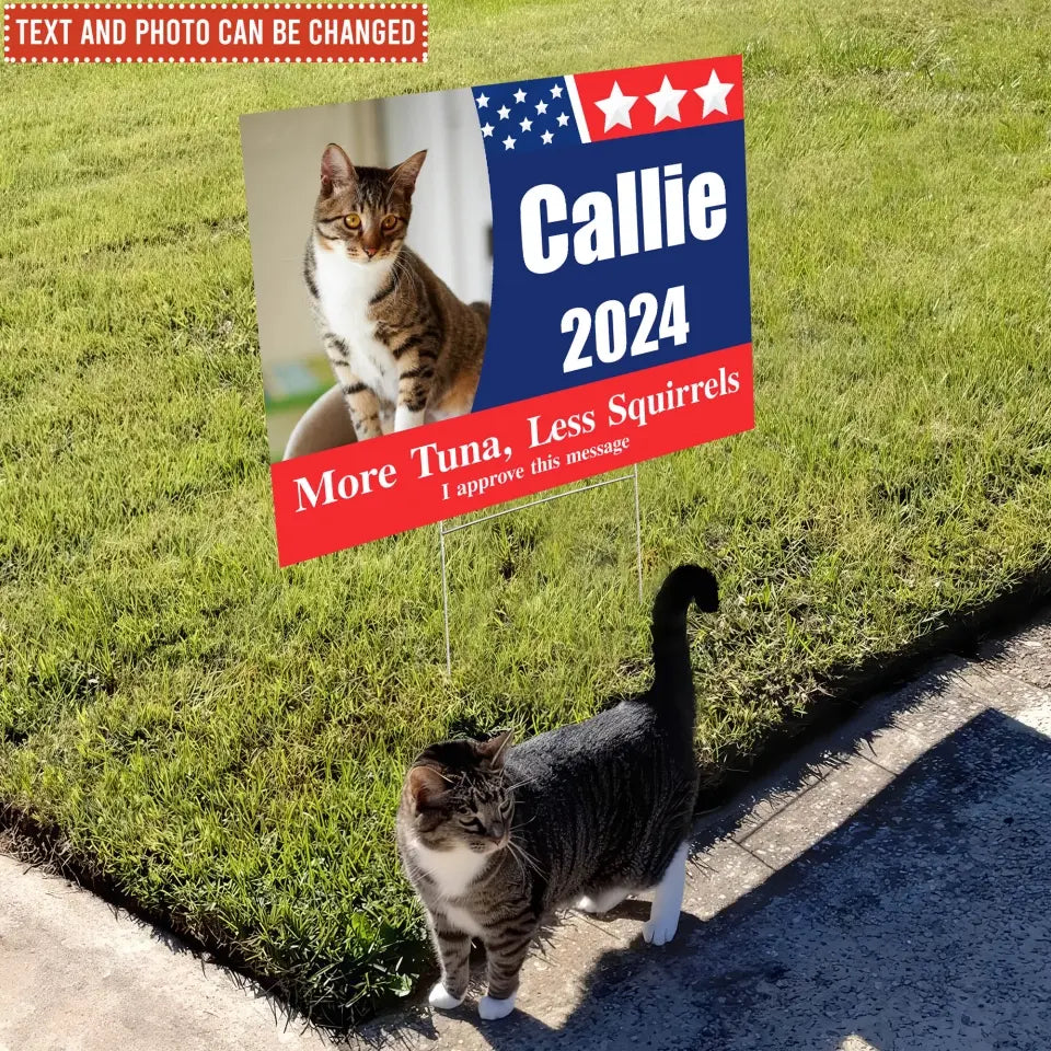 More Treats, Less Squirrels, Political Sign - Personalized Yard Sign, Funny Election Sign - YS16UP