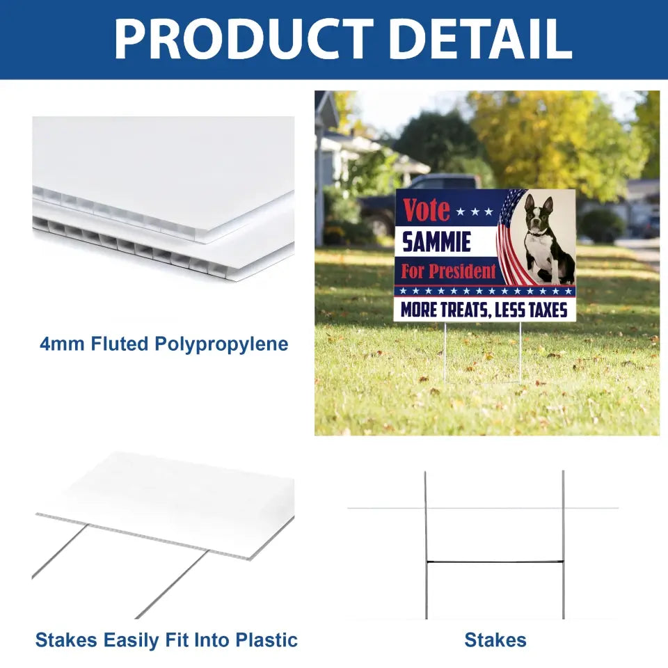 Vote My Pet For The President - Personalized Yard Sign, Funny Election Sign - YS40UP