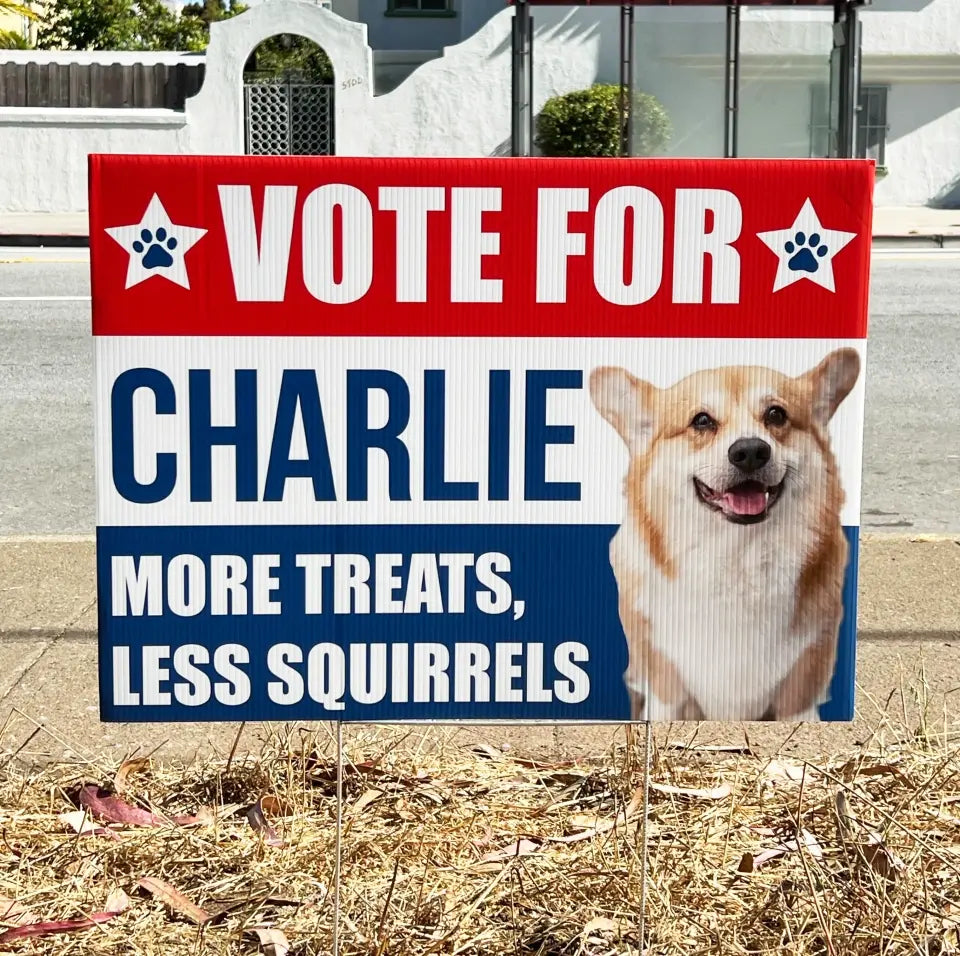 Pet Political, Vote For My Pet - Personalized Yard Sign, Funny Election Sign - YS10UP