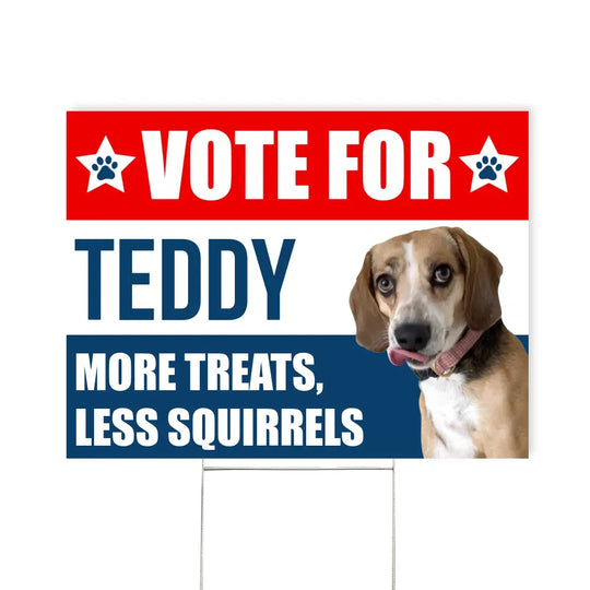 Pet Political, Vote For My Pet - Personalized Yard Sign, Funny Election Sign - YS10UP
