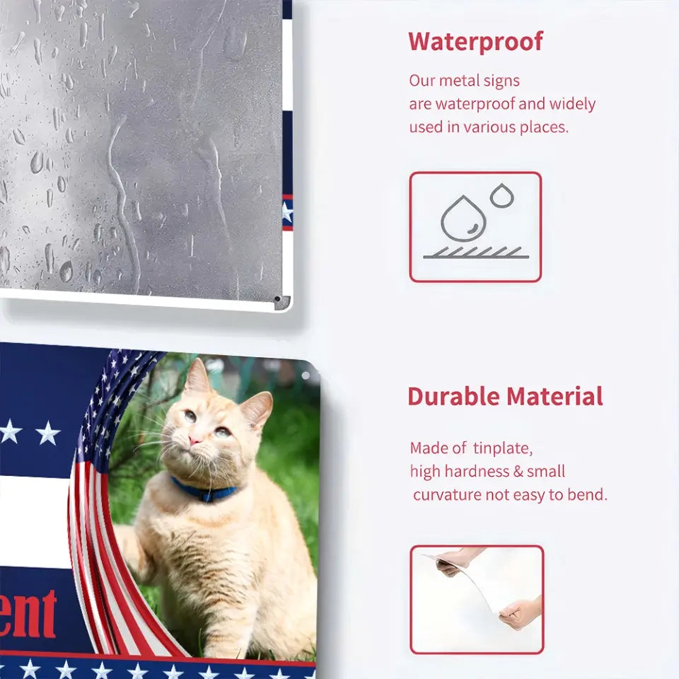 Custom Sign Vote My Pet For The President - Personalized Metal Sign, Funny Election Sign - MTS44UP