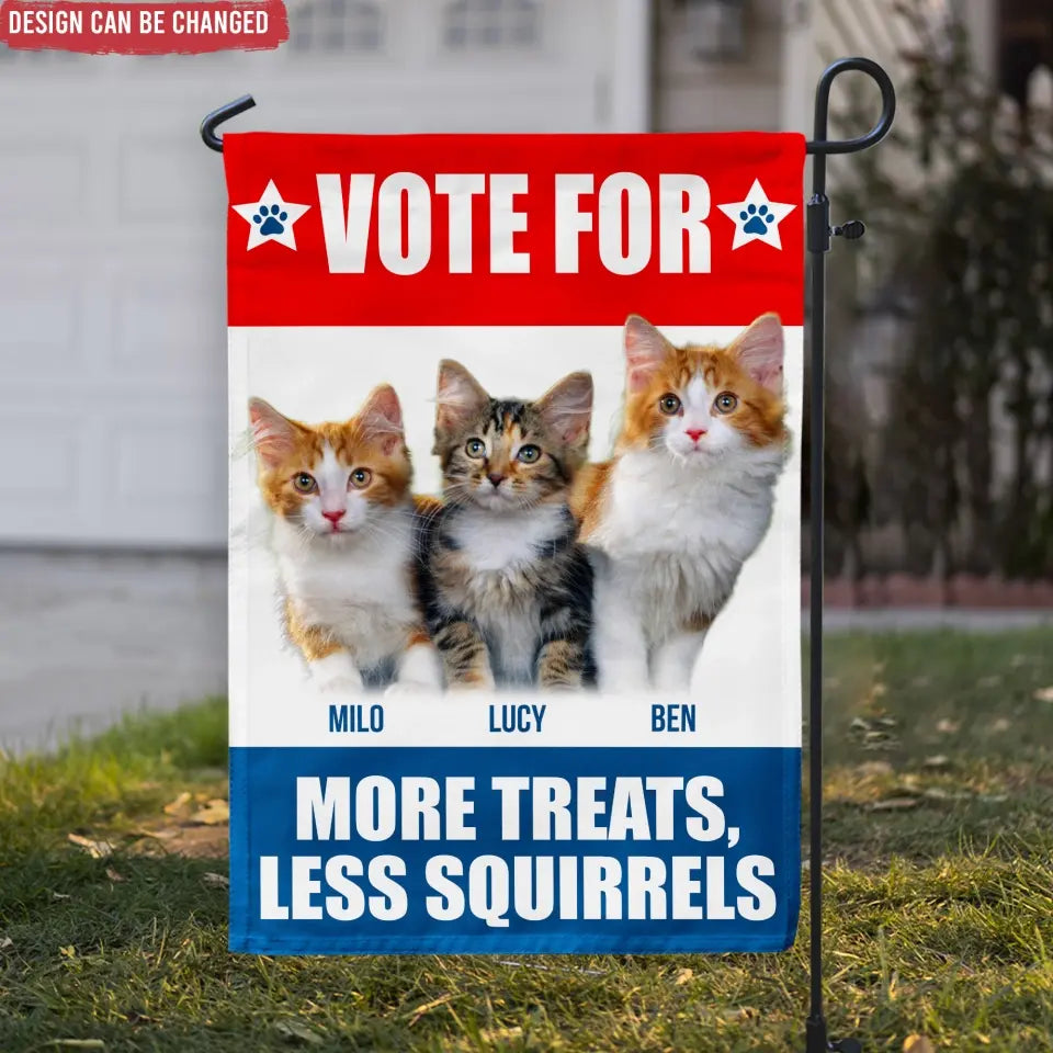 Funny Pet Political, Vote For My Pet - Personalized Garden Flag, Funny Election Flag - GF43UP