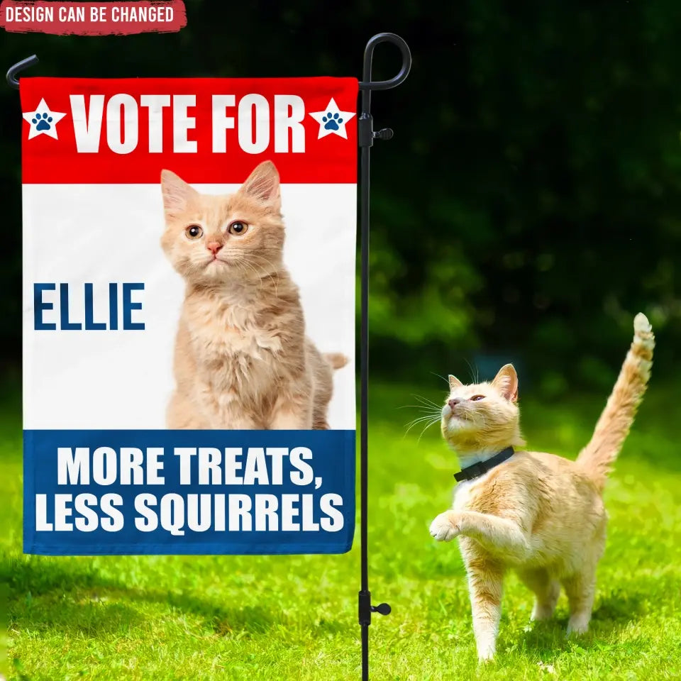 Funny Pet Political, Vote For My Pet - Personalized Garden Flag, Funny Election Flag - GF43UP