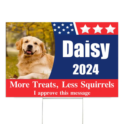More Treats, Less Squirrels, Political Sign - Personalized Yard Sign, Funny Election Sign - YS16UP