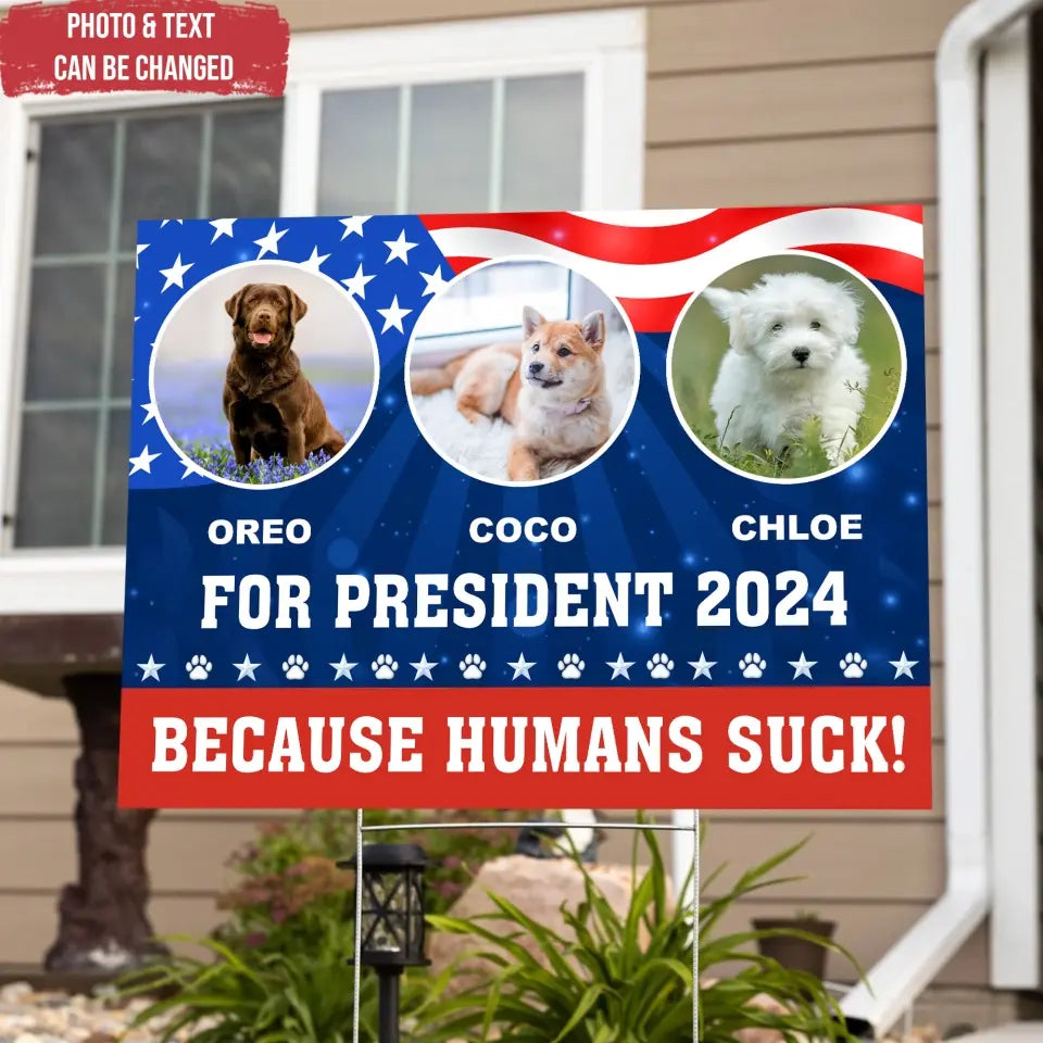 Pet For President Funny Vote Sign - Personalized Yard Sign, Custom Pet Political - YS51UP