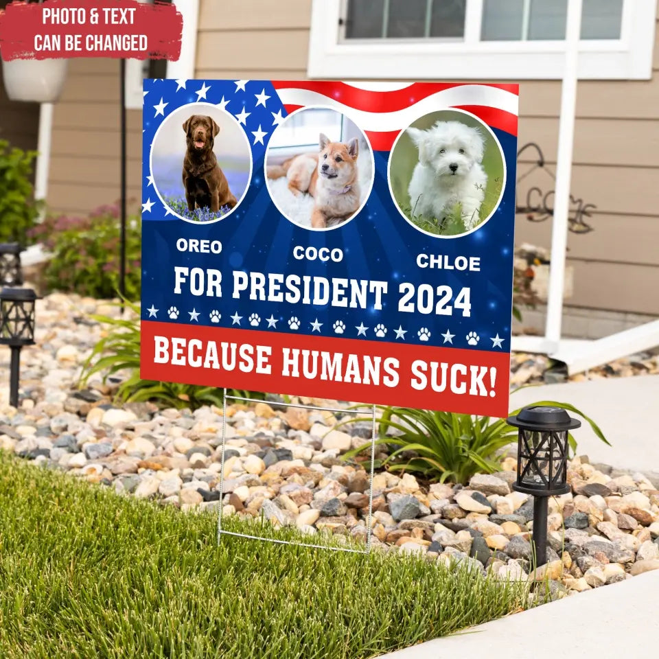 Pet For President Funny Vote Sign - Personalized Yard Sign, Custom Pet Political - YS51UP