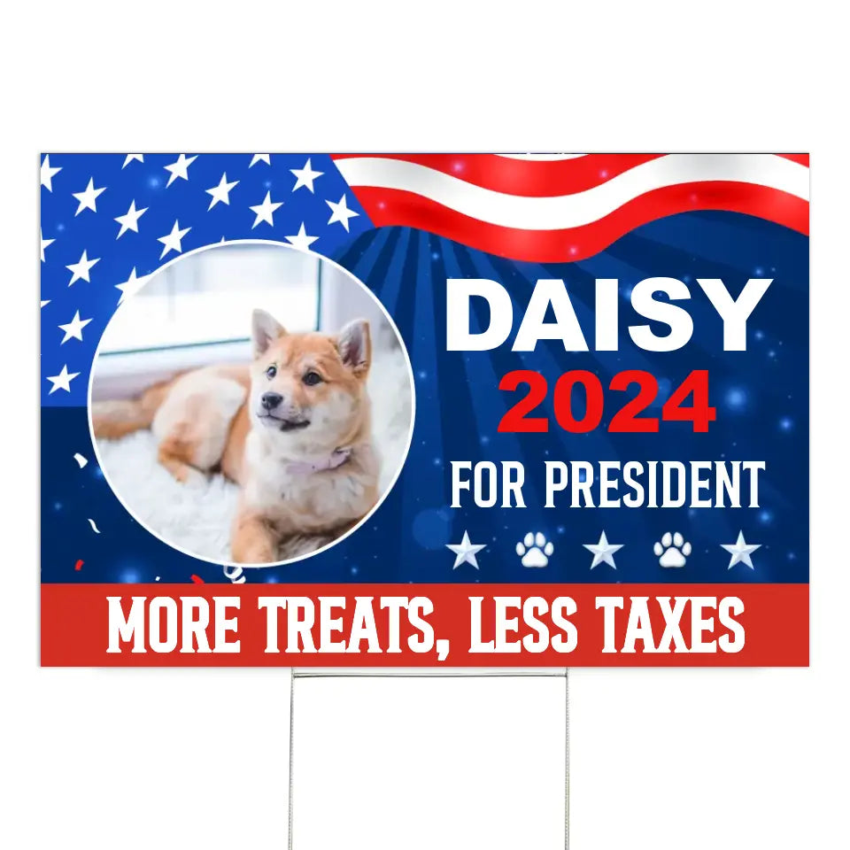 Pet For President Funny Vote Sign - Personalized Yard Sign, Custom Pet Political - YS51UP