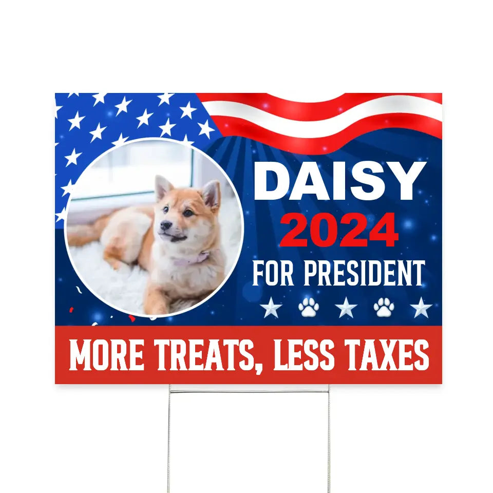 Pet For President Funny Vote Sign - Personalized Yard Sign, Custom Pet Political - YS51UP