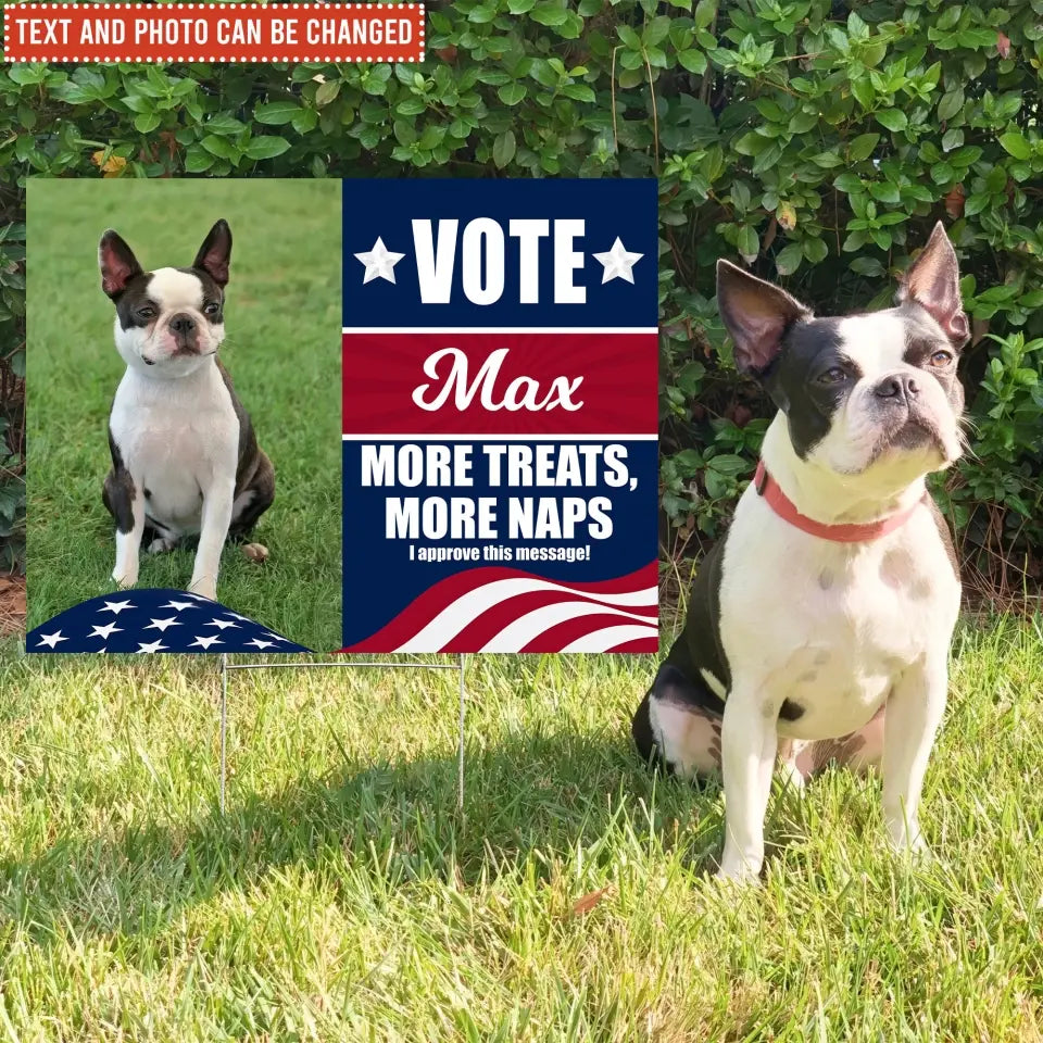 Custom Vote My Pet For President Political Sign - Personalized Yard Sign, Funny Election Sign - YS49UP