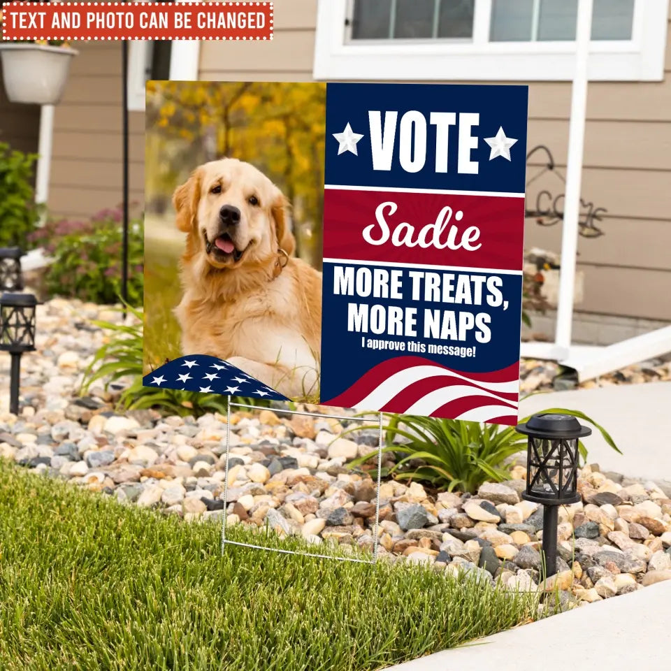 Custom Vote My Pet For President Political Sign - Personalized Yard Sign, Funny Election Sign - YS49UP