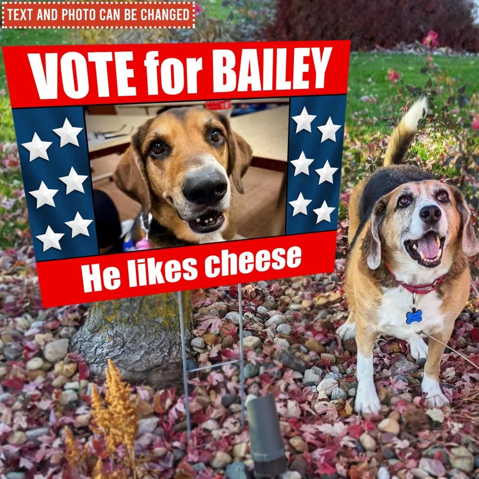 Custom Your Dog On Funny Political Parody Election - Personalized Yard Sign - YS52UP