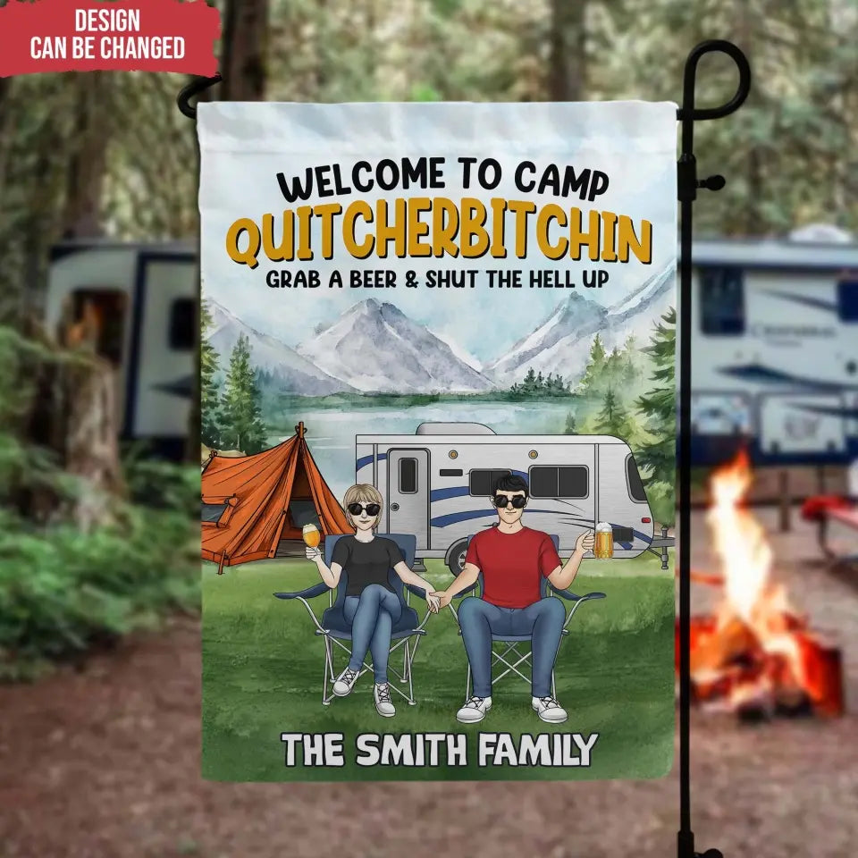 Camping Welcome To Camp Quitcherbitchin - Personalized Garden Flag, Gift For Camping Lovers - GF131AN