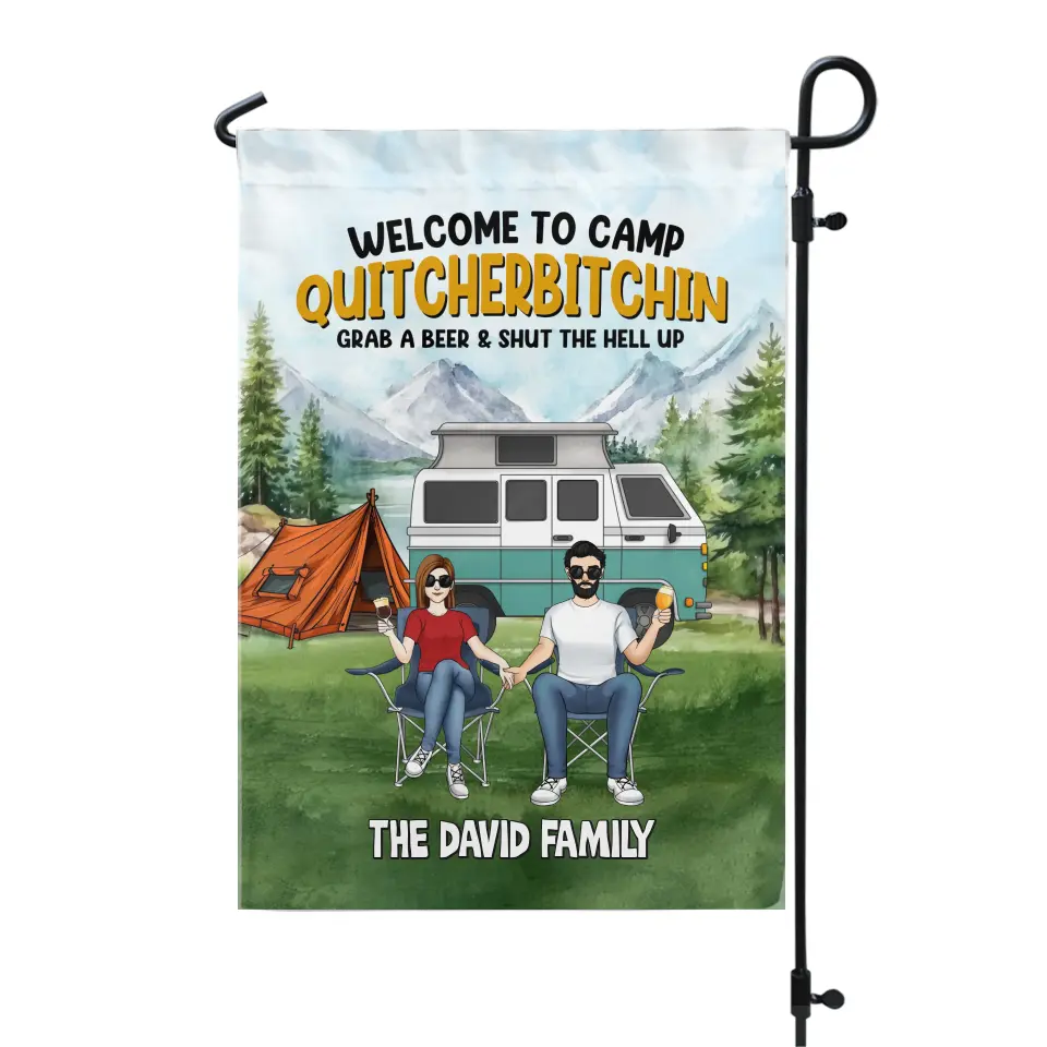 Camping Welcome To Camp Quitcherbitchin - Personalized Garden Flag, Gift For Camping Lovers - GF131AN