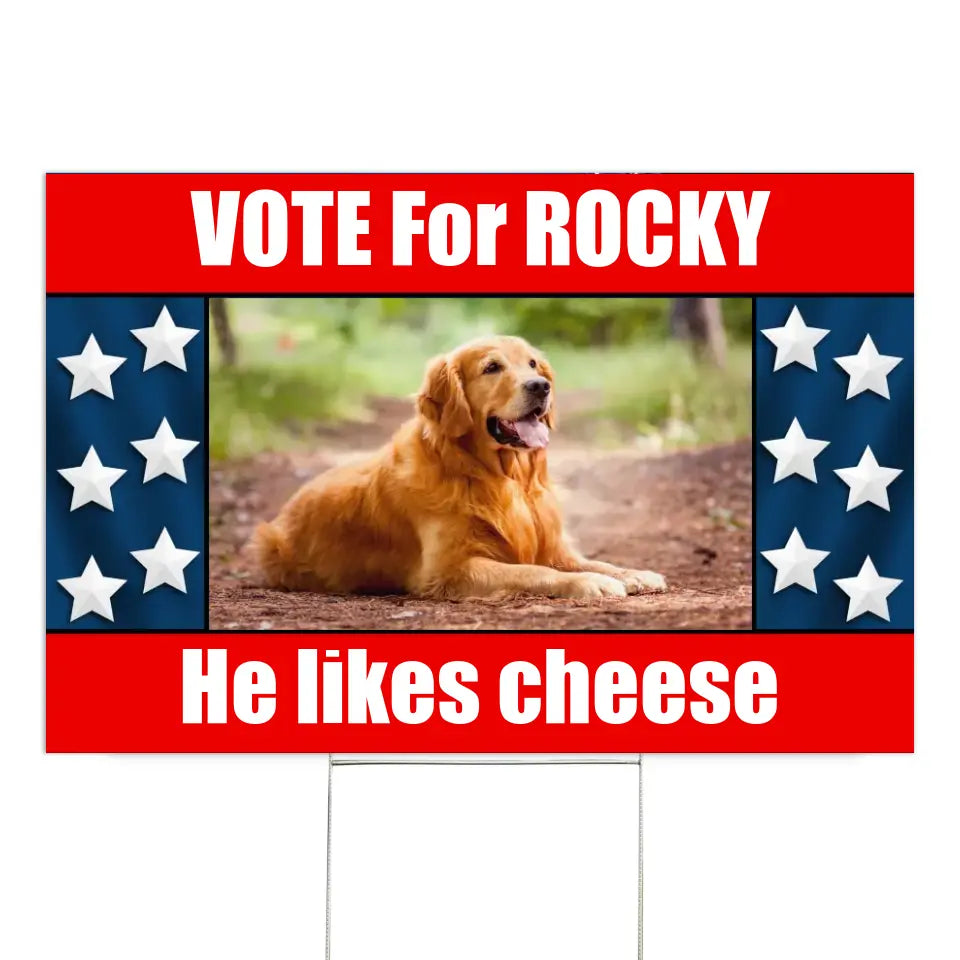 Custom Your Dog On Funny Political Parody Election - Personalized Yard Sign - YS52UP