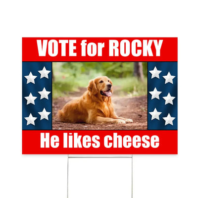 Custom Your Dog On Funny Political Parody Election - Personalized Yard Sign - YS52UP