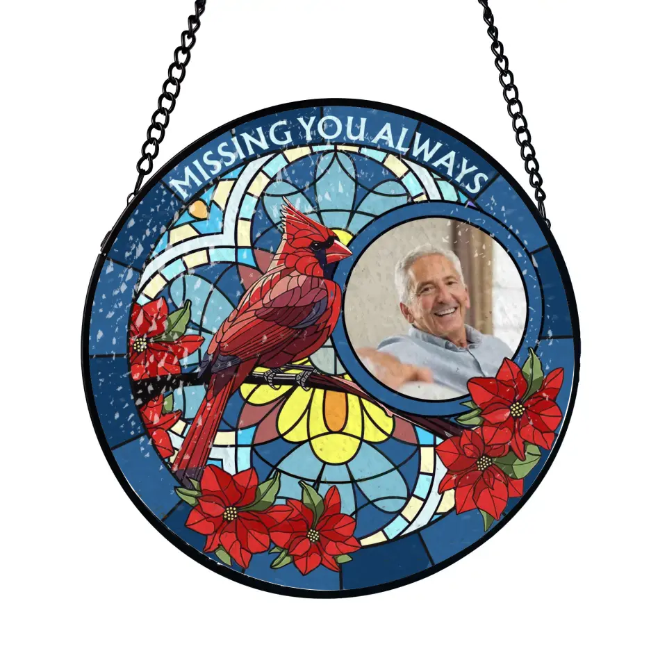 Missing You Always - Personalized Window Stained Glass, Hanging Suncatcher - WSG103TL