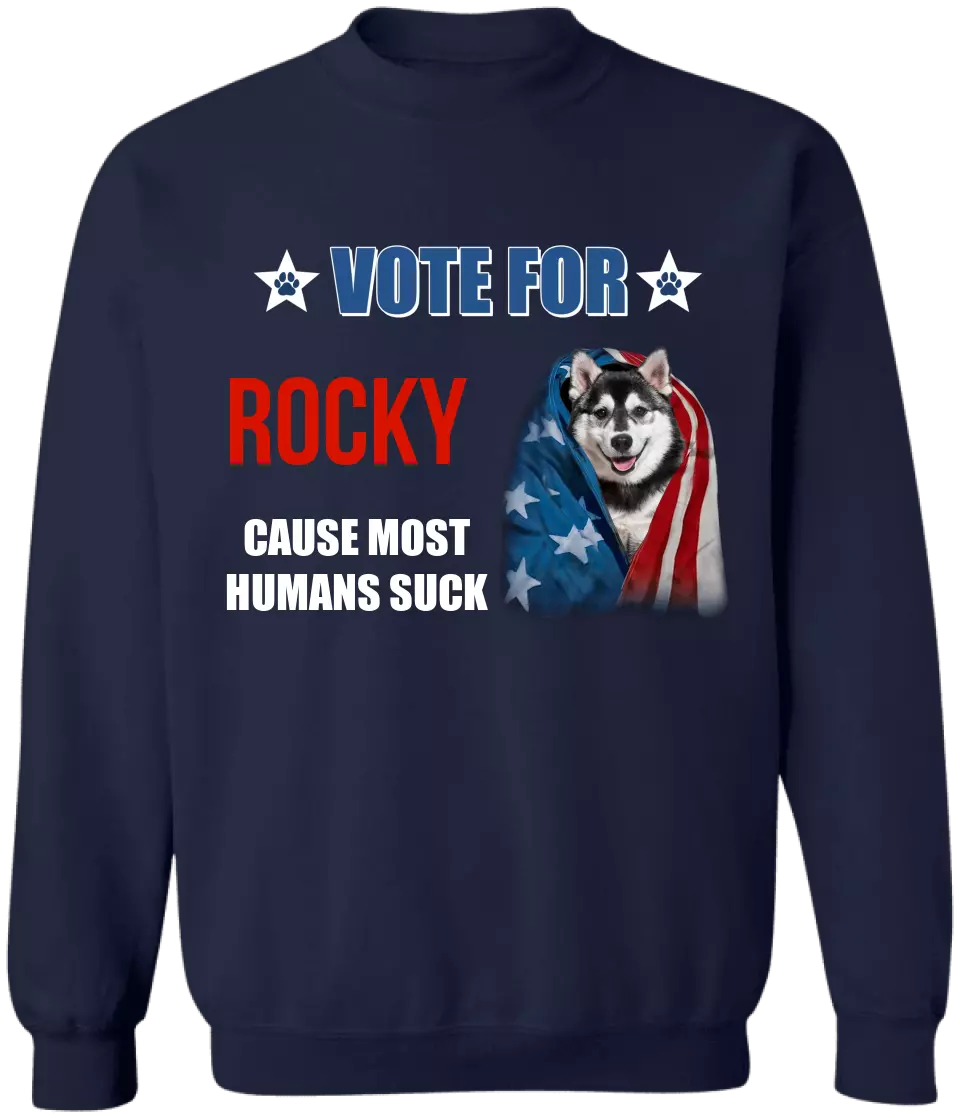 Vote My Pet For President - Personalized T-Shirt, Funny Election Shirt - TS55UP