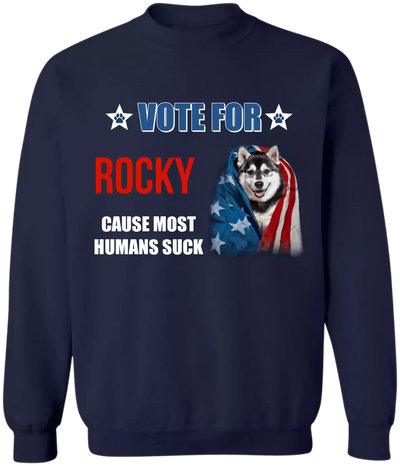 Vote My Pet For President - Personalized T-Shirt, Funny Election Shirt - TS55UP