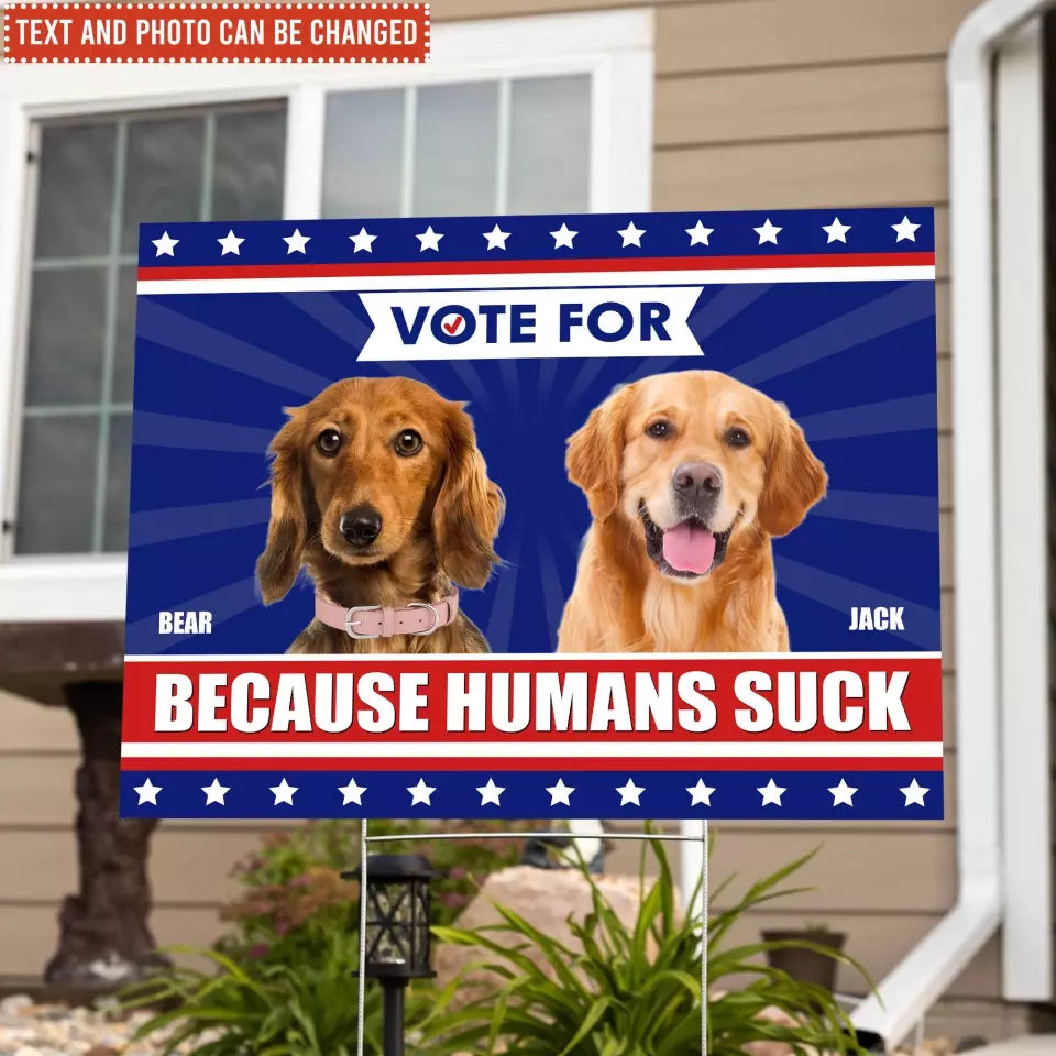 Vote For My Pet 2024 - Personalized Yard Sign, Funny Election Sign - YS58UP