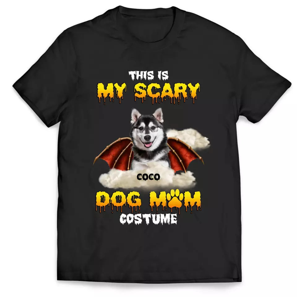 This Is My Scary Dog Mom Costume - Personalized T-Shirt, Gift For Dog Lovers, Halloween Gifts - TS142AN