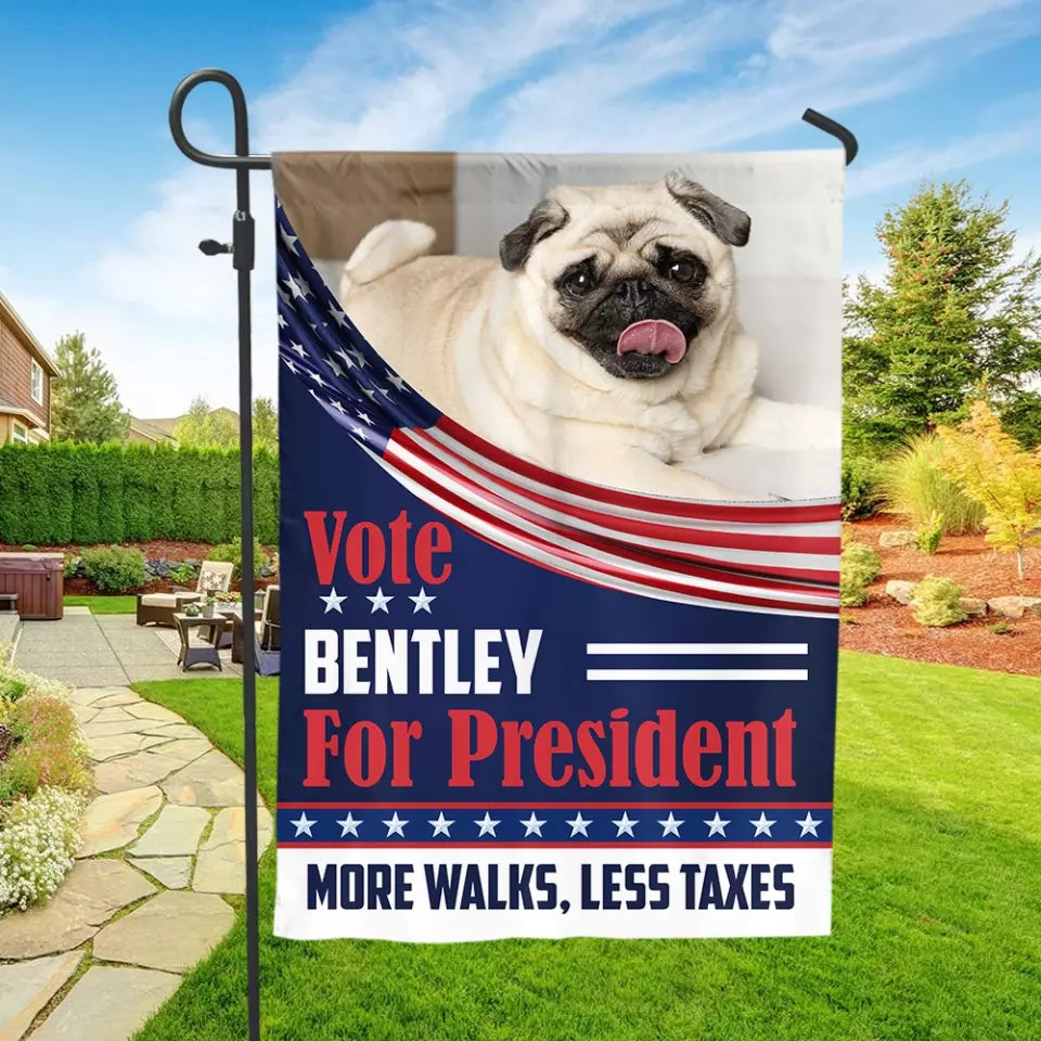 I'm Voting For My Furry Friend - Personalized Garden Flag, Funny Election Flag - GF62UP