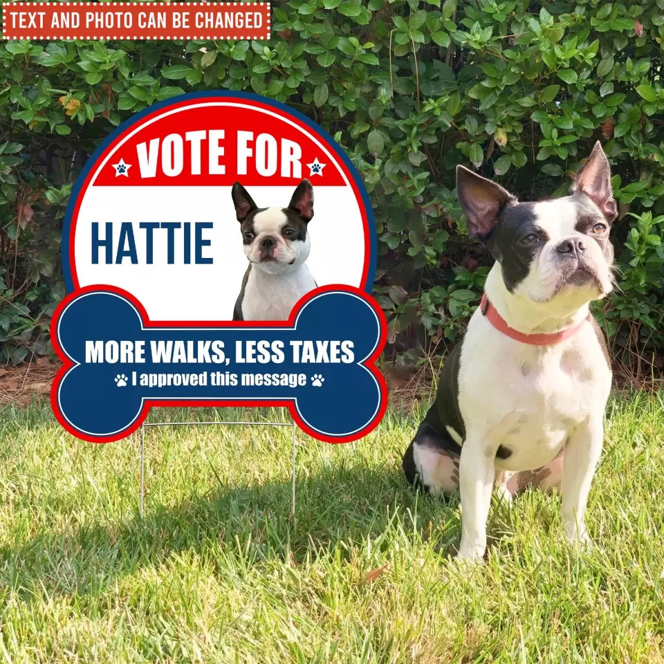 Vote For Furry Friend Custom Dog Photo - Personalized Yard Sign Custom Shape, Funny Election Sign - YS60UP