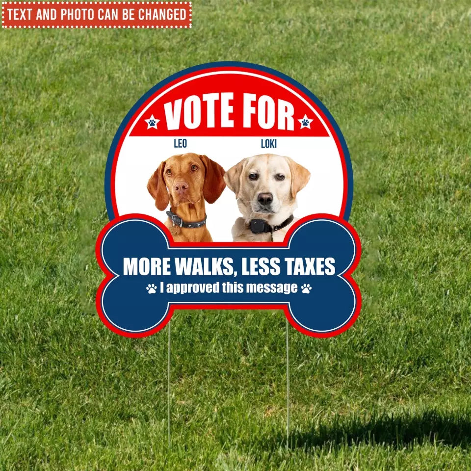 Vote For Furry Friend Custom Dog Photo - Personalized Yard Sign Custom Shape, Funny Election Sign - YS60UP