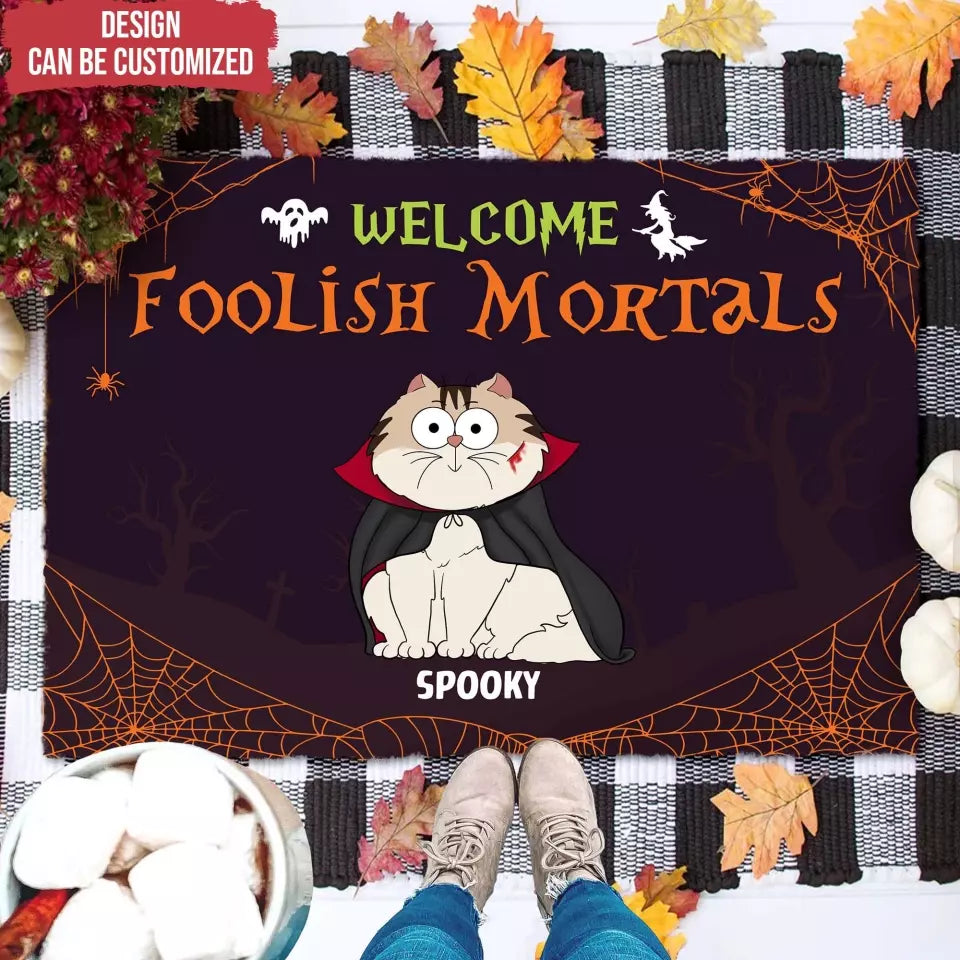 Welcome Foolish Mortals Halloween Cat - Personalized Doormat, Halloween Gift for Cat Lovers, Cat Doormat - DM10YV