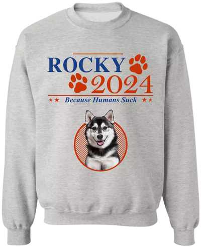 Dogs 2024 Because Humans Suck - Personalized T-Shirt - TS29UP