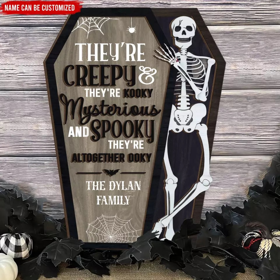 They're Creepy & They're Kooky Mysterious - Personalized 2 Layer Sign, Gift For Halloween - DS122TL