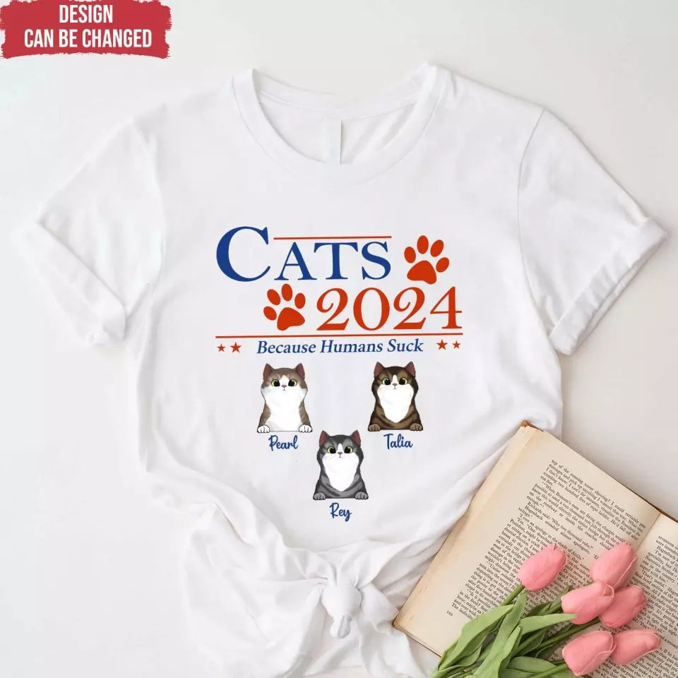 Pets 2024 Because Humans Suck - Personalized T-Shirt - TS65UP