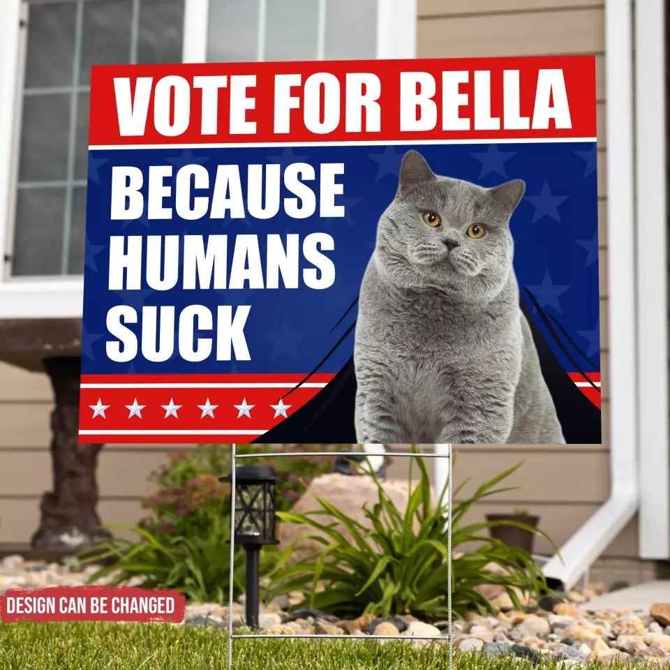 Vote For My Fur Friend - Personalized Yard Sign, Funny Election Sign - YS64UP