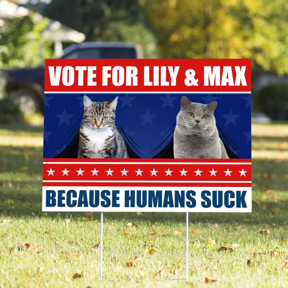 Vote For My Fur Friend - Personalized Yard Sign, Funny Election Sign - YS64UP