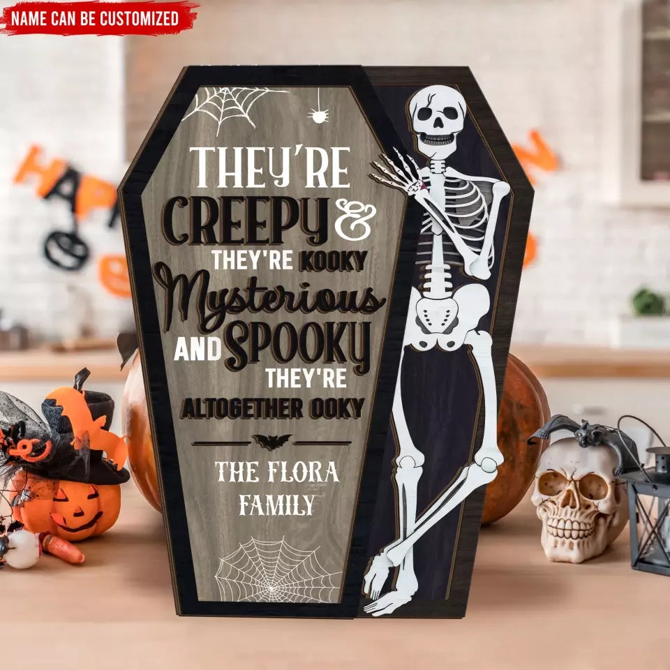 They're Creepy & They're Kooky Mysterious - Personalized 2 Layer Sign, Gift For Halloween - DS122TL