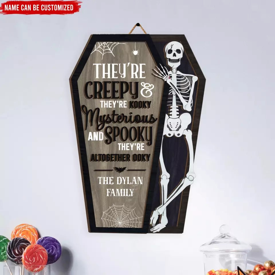 They're Creepy & They're Kooky Mysterious - Personalized 2 Layer Sign, Gift For Halloween - DS122TL