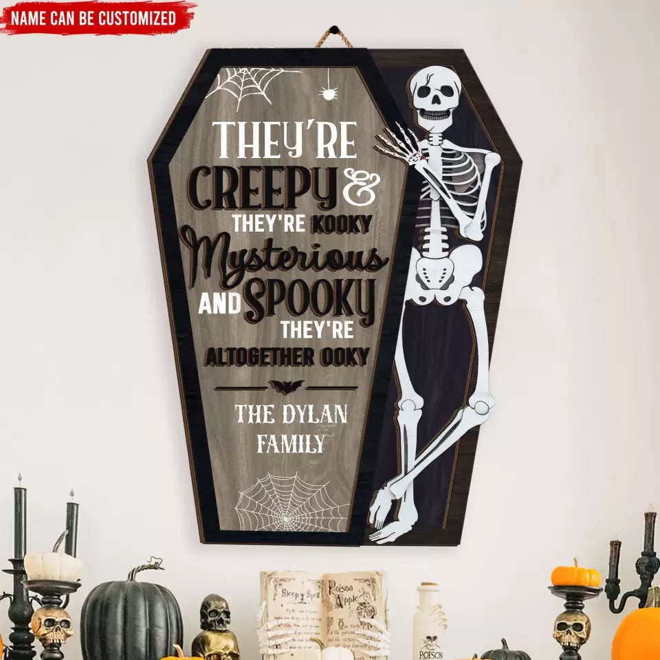 They're Creepy & They're Kooky Mysterious - Personalized 2 Layer Sign, Gift For Halloween - DS122TL