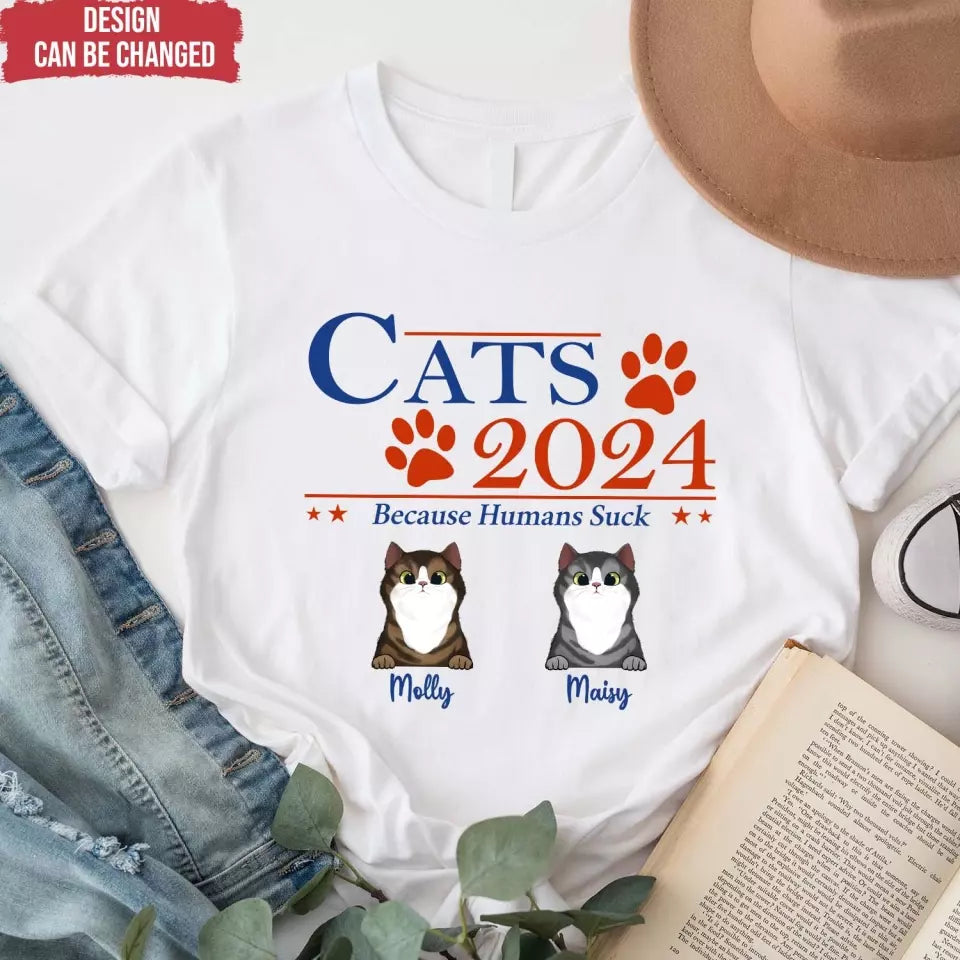 Pets 2024 Because Humans Suck - Personalized T-Shirt - TS65UP