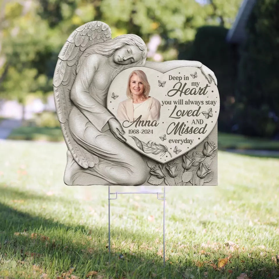 Deep In My Heart You Will Always Stay Loved And Missed Every Day - Personalized Yard Sign, Custom Shape - YS127TL