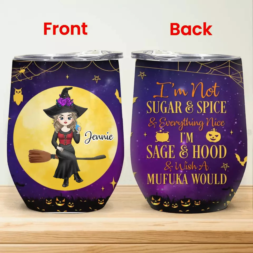 Sugar and Spice and Everything Nice - Personalized Wine Tumbler, Halloween Witch, Halloween Decor - WTL09YV